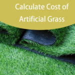 Calculate Cost of Artificial Grass